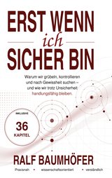 Buchcover: Erst wenn ich sicher bin, von Ralf Baumhöfer