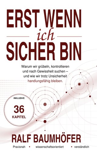 Buchcover: Erst wenn ich sicher bin, von Ralf Baumhöfer